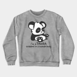 im a Panda Crewneck Sweatshirt